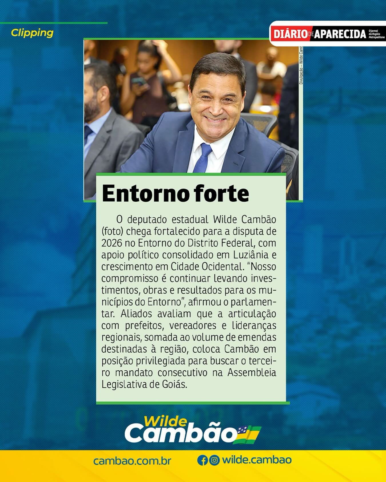 Saiu na mídia 📲💻🔈🔈🔈

“O deputado estadual Wilde Cambão (foto) chega fortalecido para a disputa de 2026 no Entorno do Distrito Federal, com apoio político consolidado em Luziânia e crescimento em Cidade Ocidental”.

👉🏽 Leia a matéria completa no link 🔗 https://diariodeaparecida.com.br
.
.
#WildeCambão #DeputadoEstadual #Imprensa #Clipping